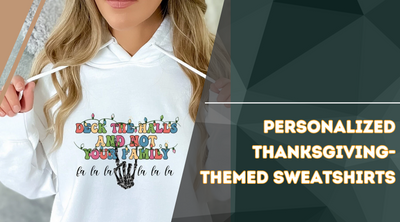 Personalized Thanksgiving-themed Sweatshirts