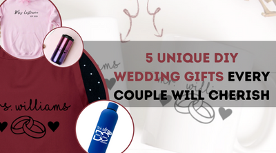 5 Unique DIY Wedding Gifts Every Couple Will Cherish
