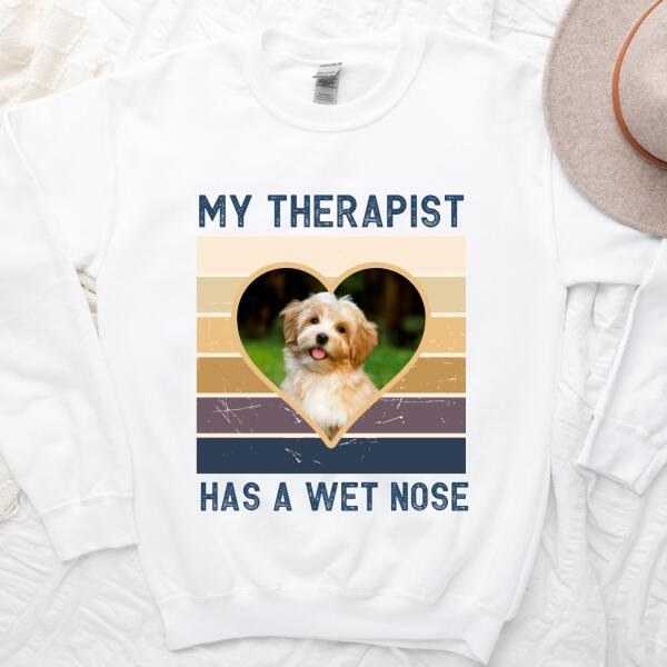 My Therapist has a Wet Nose Tee
