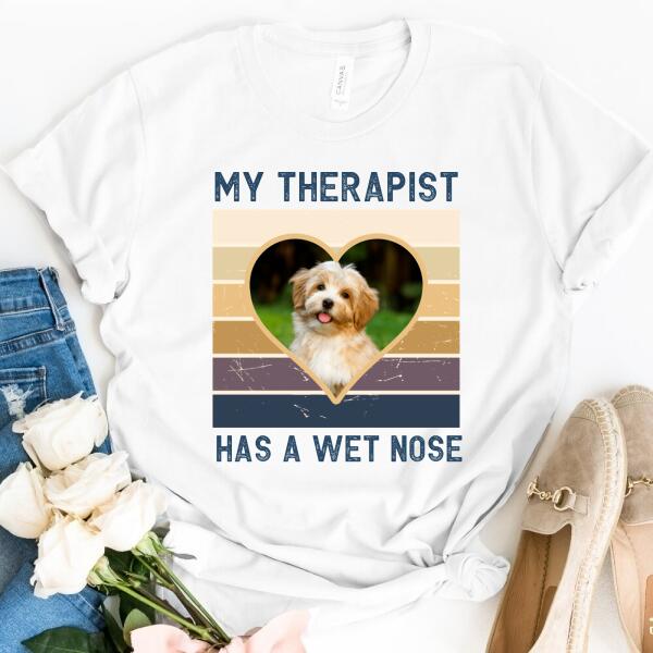 My Therapist has a Wet Nose Tee