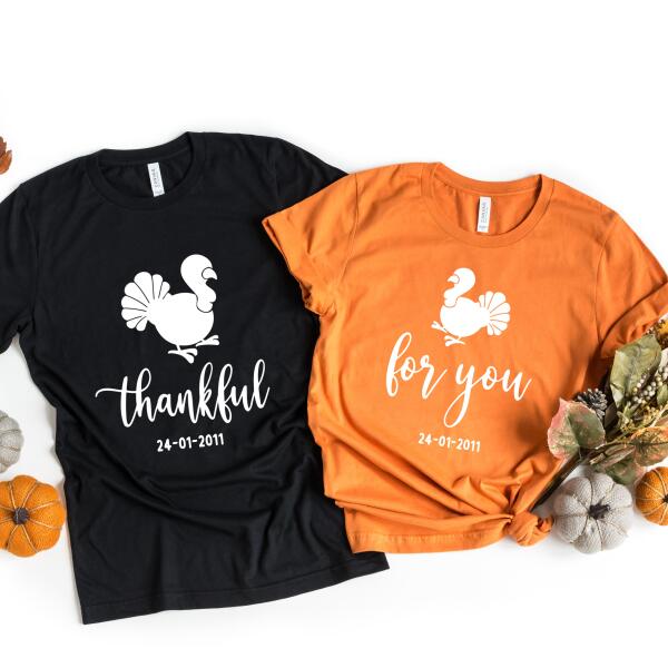 Thankful for You Since Personalized Thanksgiving FamilyT-Shirts