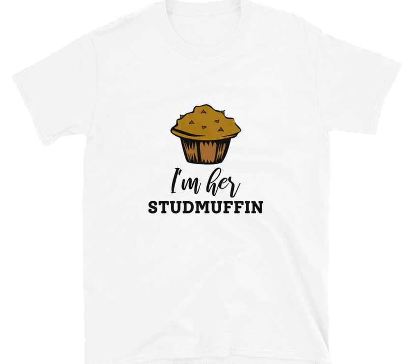 I'm Her Studmuffin Tee