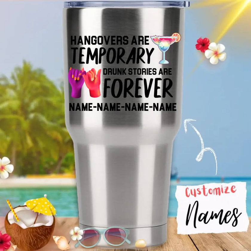 Customizer - Best Friends Bachelorette Drunk Stories Are Forever Personalized Tumbler
