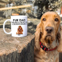Customizer - Fur Dad The Man The Myth The Snack Dealer For Pet Parents Mug