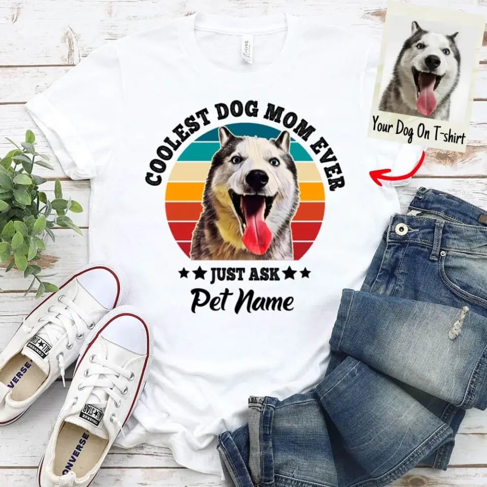 Customizer - Personalized Coolest Dog Mom Ever Custom Dog Photo T-shirt
