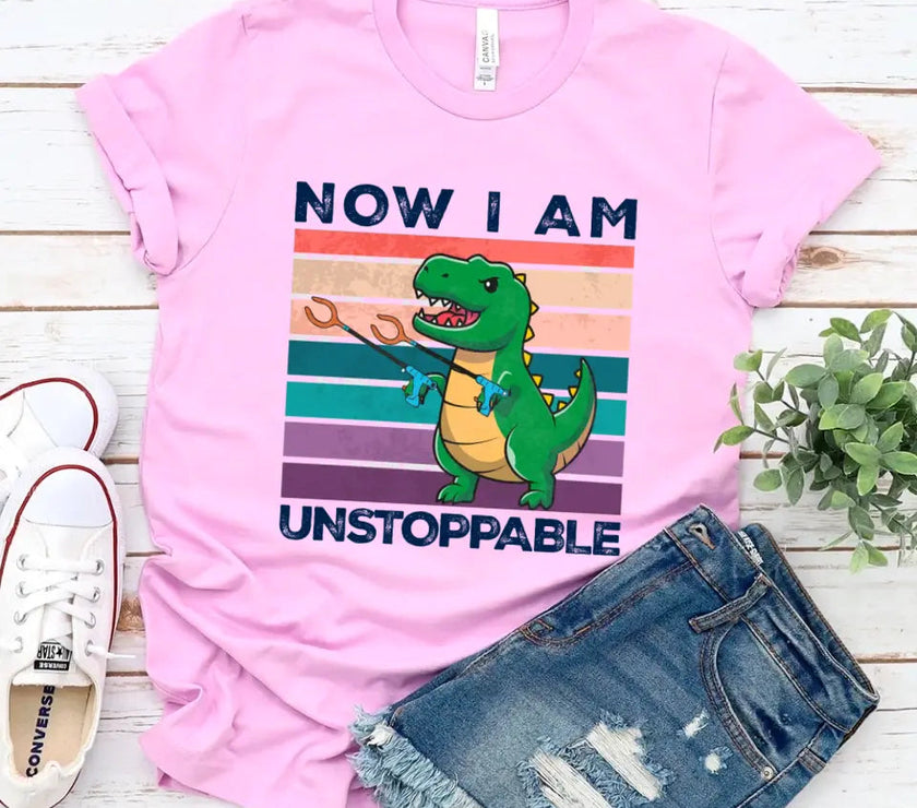Customizer - T Rex Now I Am Unstoppable Funny Tee