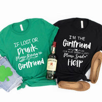 If Lost or Drunk Please Return To Girlfriend & I'm the Girlfriend Couples Tee