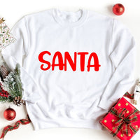 Santa - I put out for Santa Sweatshirt