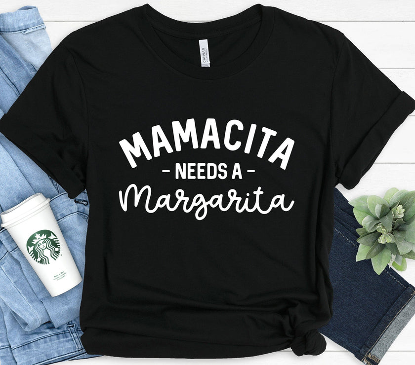 Mamacita Needs a Margarita Tee