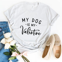 My Dog is My Valentine Tee