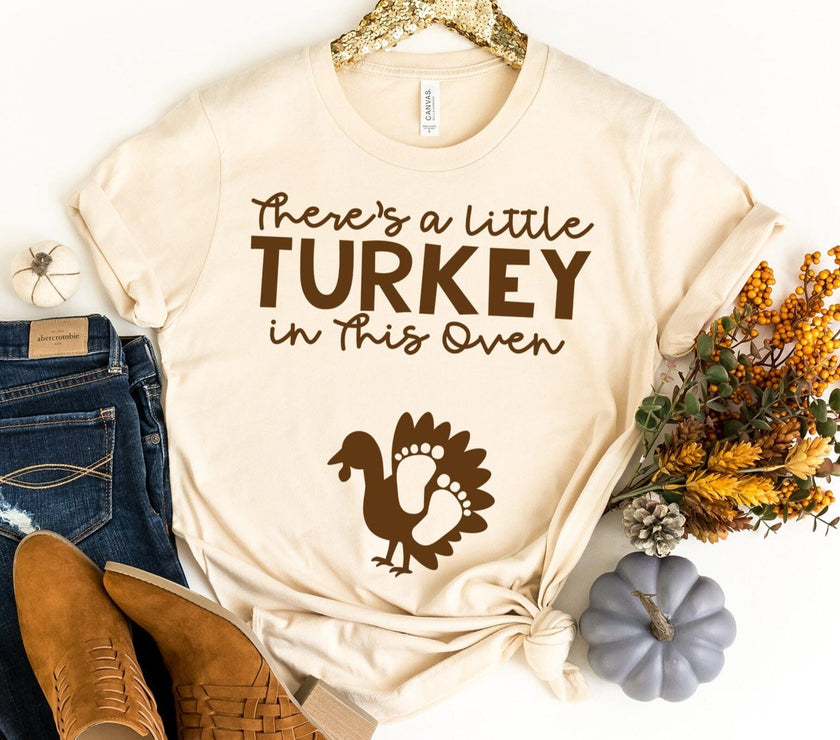 There's a Little Turkey in This Oven Tee
